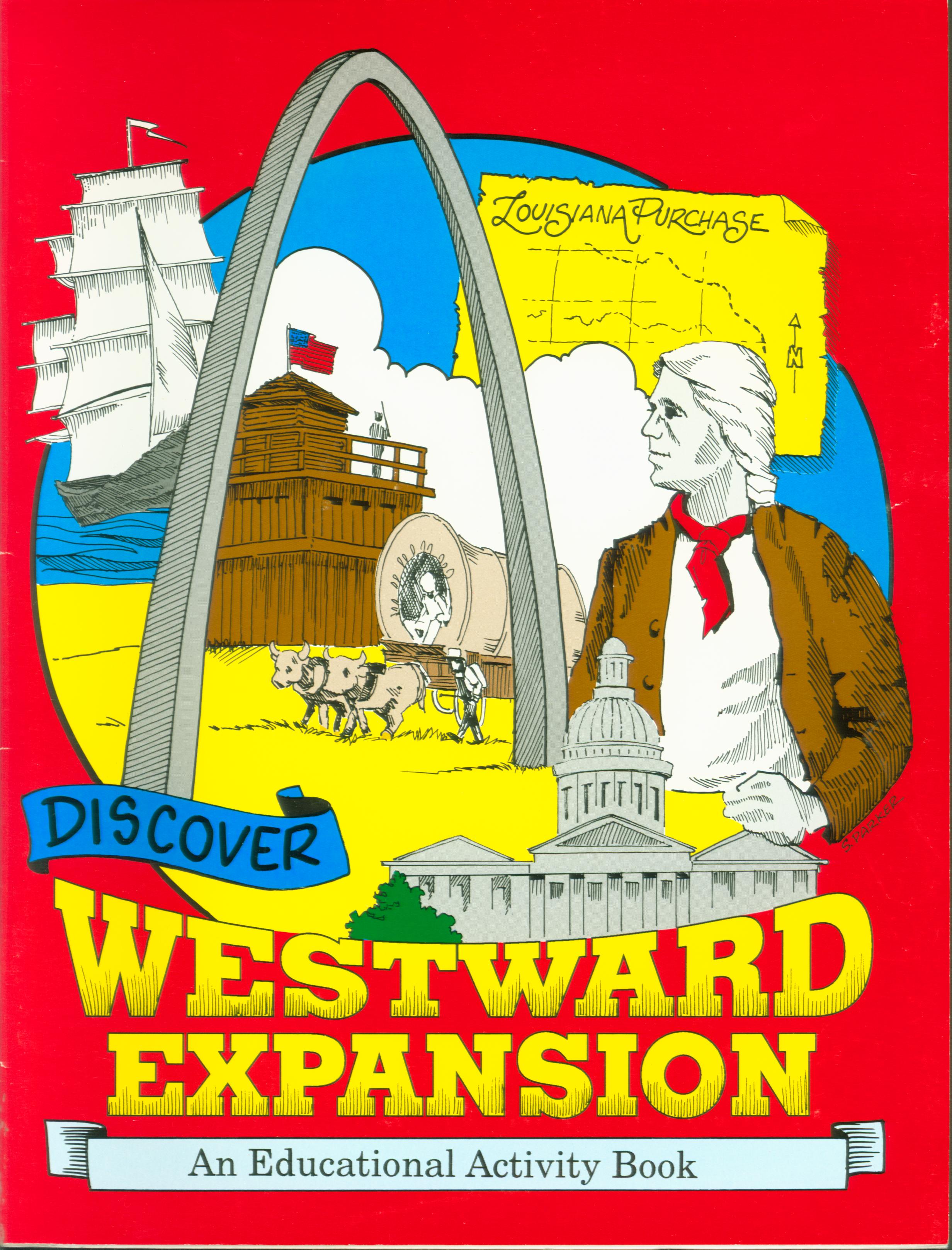 DISCOVER WESTWARD EXPANSION: an Educational Activity Book. 